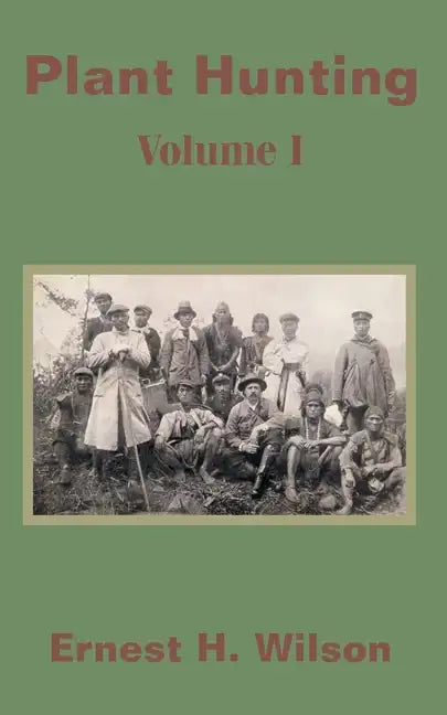 Plant Hunting (Volume I) - Paperback