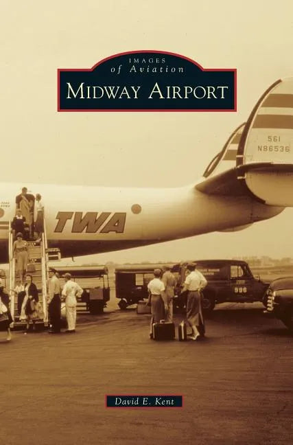 Midway Airport - Hardcover