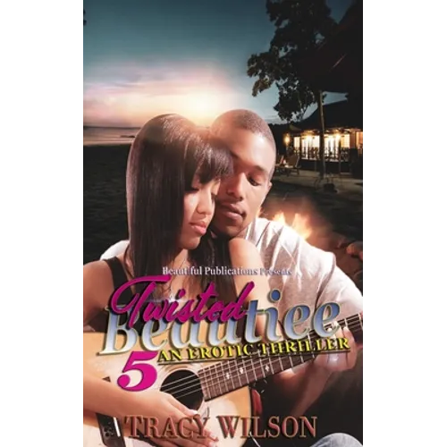 Twisted Beautiee 5: An Erotic Thriller - Paperback