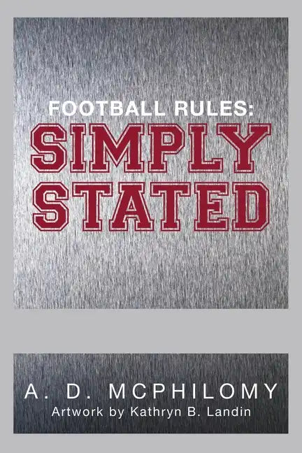 Football Rules: Simply Stated - Paperback