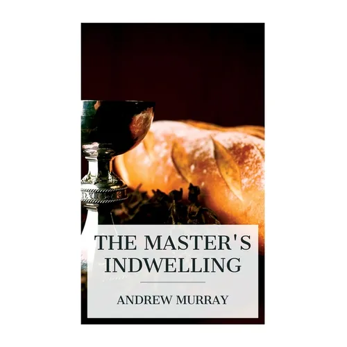 The Master's Indwelling - Paperback
