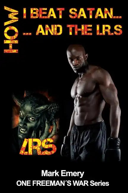 How I Beat Satan...and the I.R.S. - Paperback