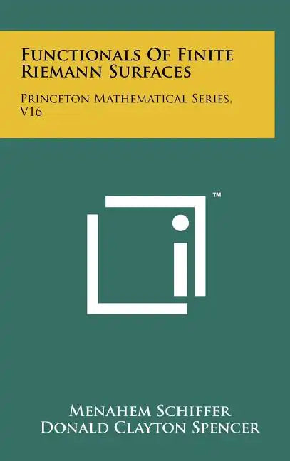 Functionals Of Finite Riemann Surfaces: Princeton Mathematical Series, V16 - Hardcover