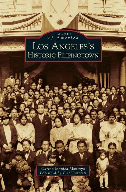 Los Angeles's Historic Filipinotown - Hardcover