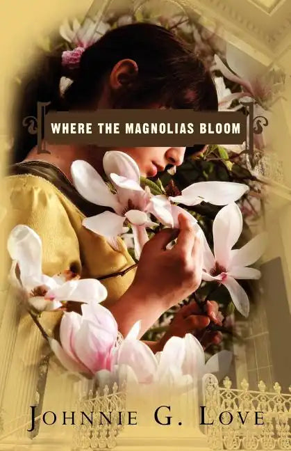 Where The Magnolias Bloom - Paperback