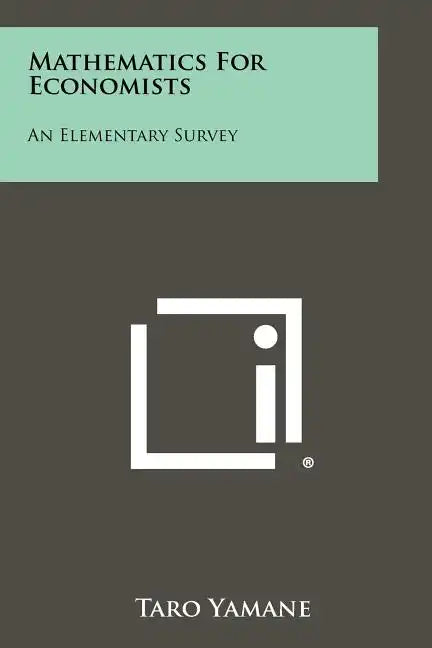 Mathematics For Economists: An Elementary Survey - Paperback