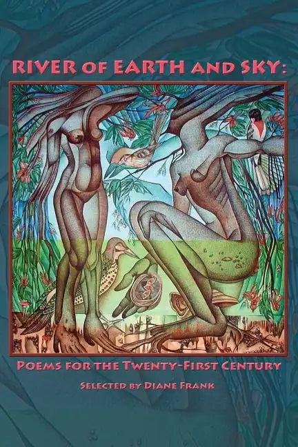 River of Earth and Sky: Poems for the 21st Century - Paperback