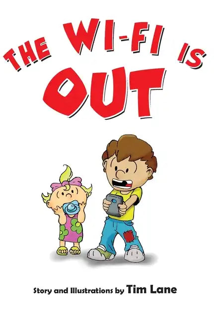 The Wi-Fi Is Out - Hardcover