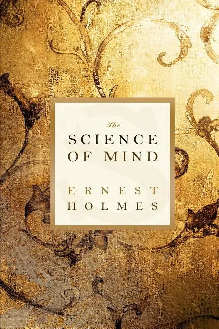 The Science of Mind - Paperback