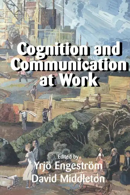 Cognition and Communication at Work - Paperback