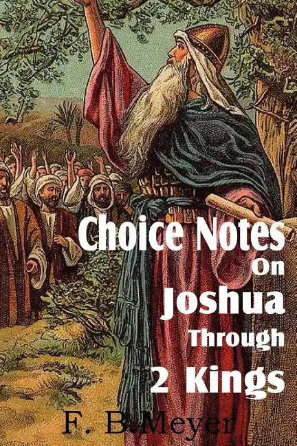 Choice Notes on Joshua Through 2 Kings - Paperback