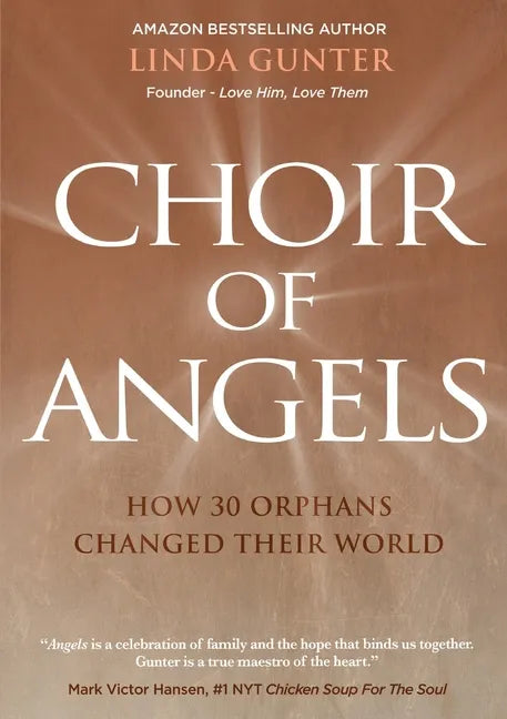 Choir of Angels: How 30 Orphans Changed Their World - Paperback