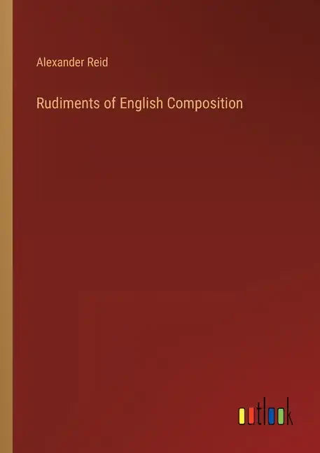 Rudiments of English Composition - Paperback