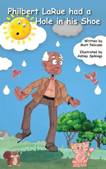 Philbert LaRue had a Hole in his Shoe - Hardcover