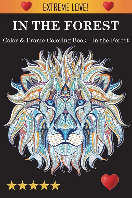 Color & Frame Coloring Book - In the Forest - Paperback