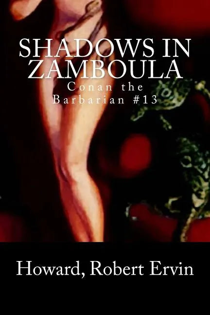 Shadows in Zamboula: Conan the Barbarian #13 - Paperback