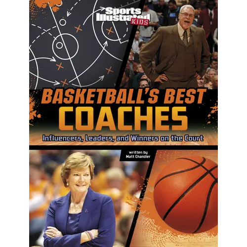 Basketball's Best Coaches: Influencers, Leaders, and Winners on the Court - Paperback