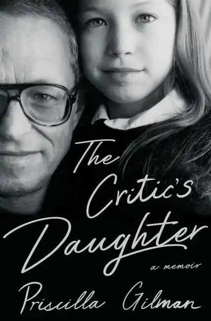The Critic's Daughter: A Memoir - Hardcover