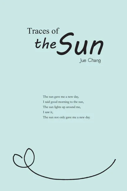 Traces of the Sun: 太陽的軌跡(國際英文版) - Paperback
