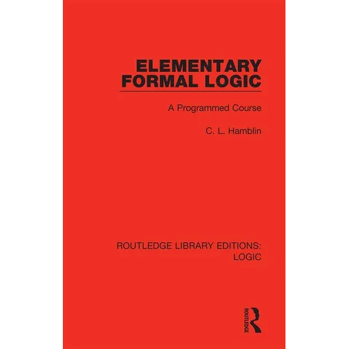Elementary Formal Logic: A Programmed Course - Paperback
