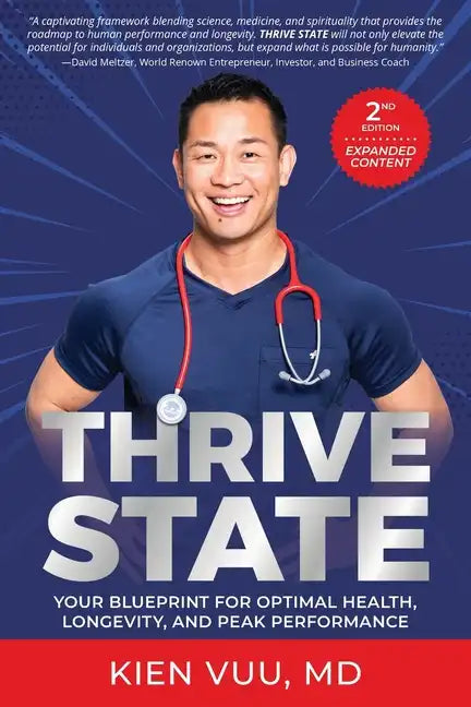 Thrive State, 2nd Edition: Your Blueprint for Optimal Health, Longevity, and Peak Performance - Paperback