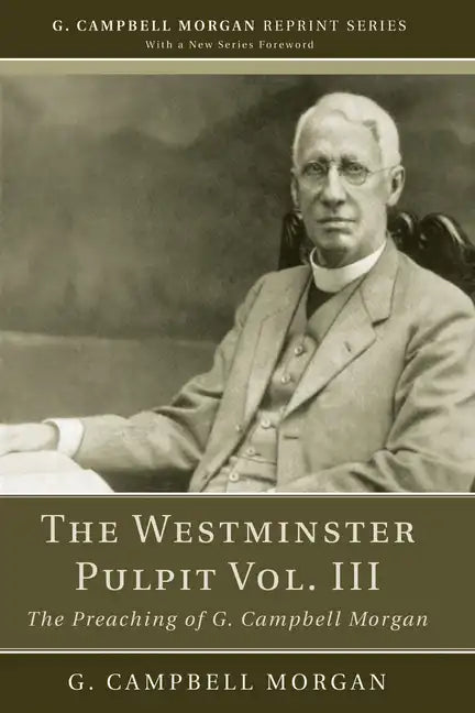 The Westminster Pulpit vol. III - Paperback
