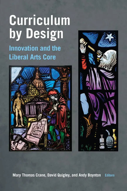 Curriculum by Design: Innovation and the Liberal Arts Core - Hardcover