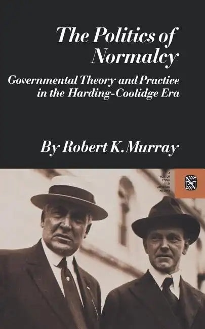 The Politics of Normalcy - Paperback