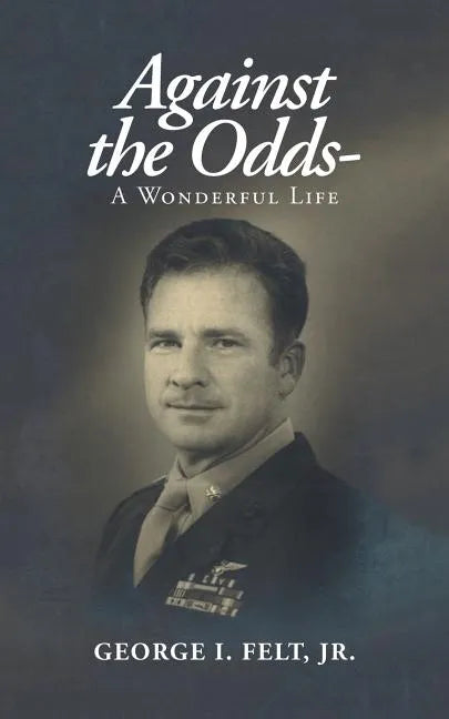 Against the Odds-: A Wonderful Life - Paperback
