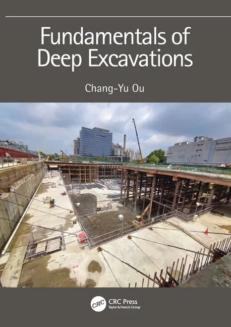 Fundamentals of Deep Excavations - Paperback