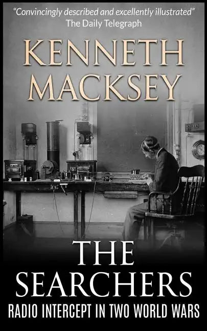 The Searchers: Radio Intercept in the Two World Wars - Paperback