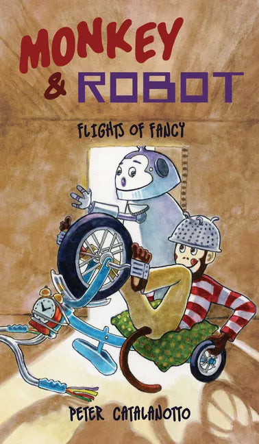 Flights of Fancy: Monkey & Robot - Hardcover