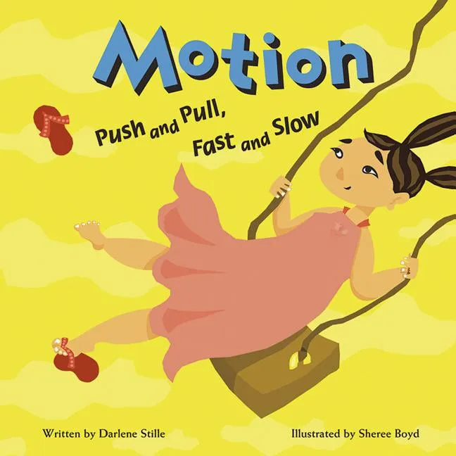 Motion: Push and Pull, Fast and Slow - Paperback