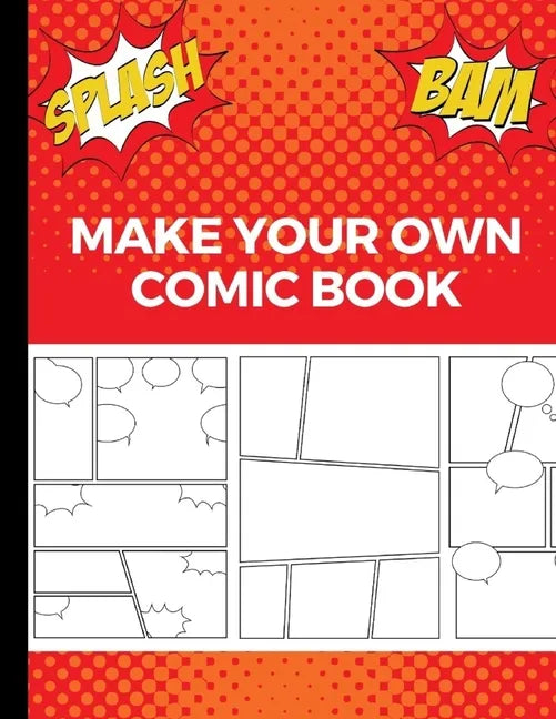Make Your Own Comic Book: Art and Drawing Comic Strips, Great Gift for Creative Kids - Red - Paperback