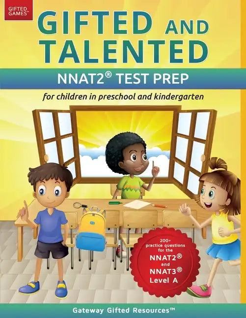 Gifted and Talented NNAT2 Test Prep - Level A: Test preparation NNAT2 Level A; Workbook and practice test for children in kindergarten/preschool - Paperback