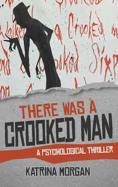 There Was A Crooked Man: A Psychological Thriller - Hardcover