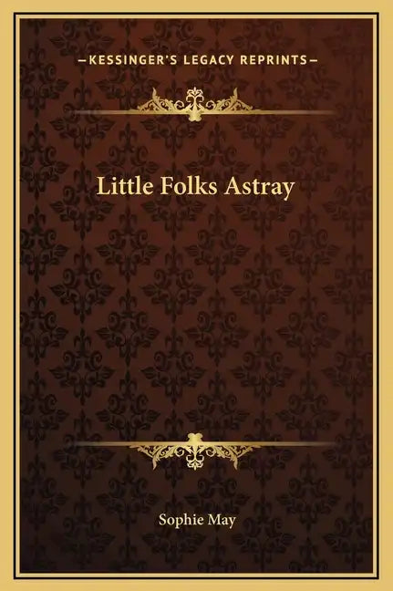 Little Folks Astray - Hardcover