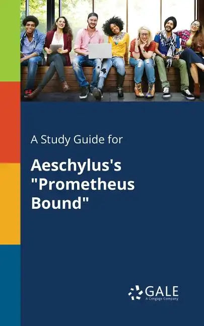 A Study Guide for Aeschylus's "Prometheus Bound" - Paperback