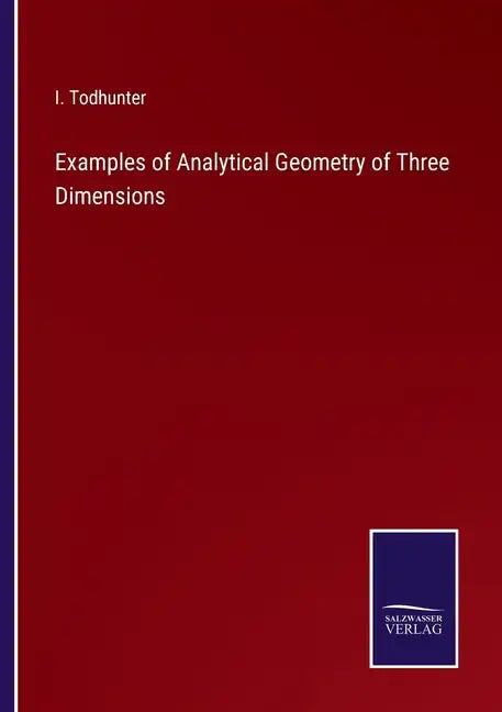 Examples of Analytical Geometry of Three Dimensions - Paperback