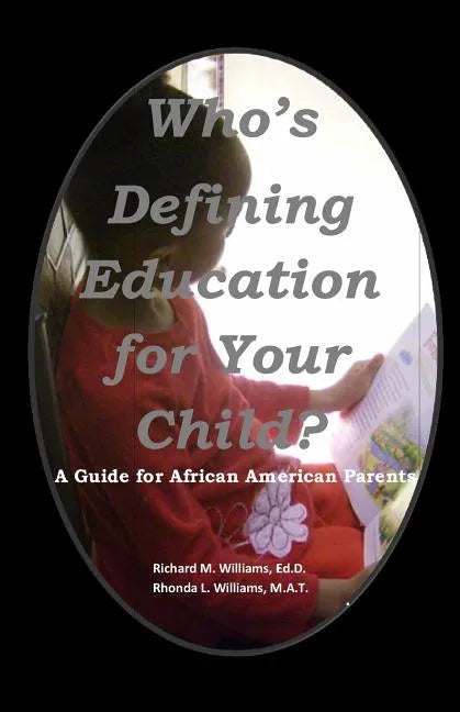Who's Defining Education for Your Child?: A Guide for African American Parents - Paperback