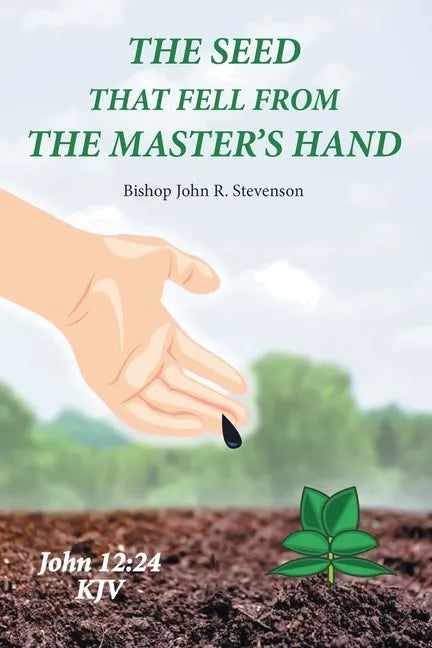 The Seed That Fell from the Master's Hand - Paperback
