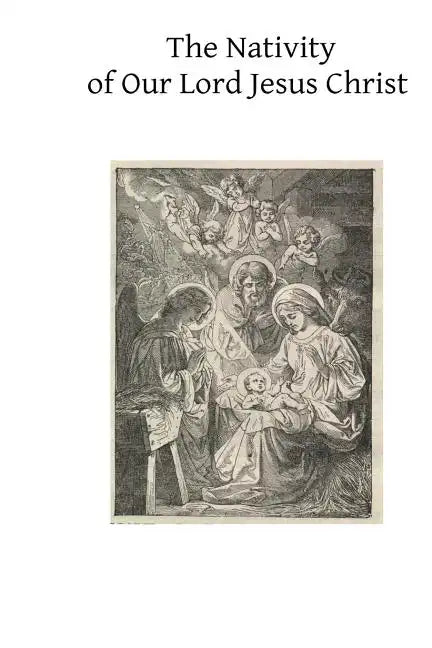 The Nativity of Our Lord Jesus Christ: From the Meditations of Anne Catherine Emmerich - Paperback