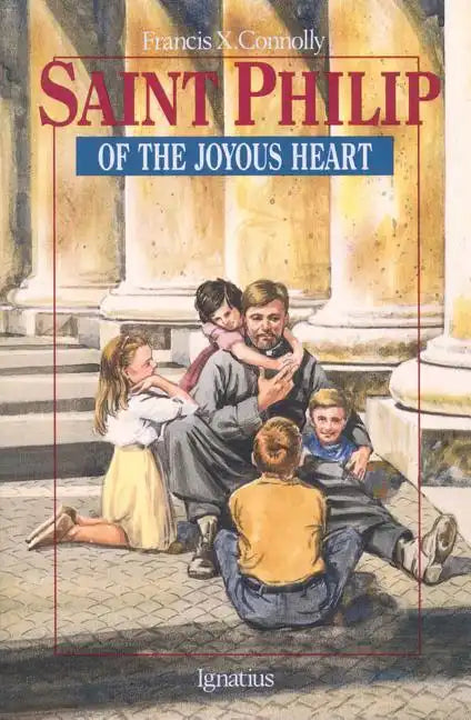 Saint Philip of the Joyous Heart - Paperback