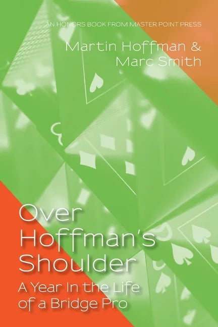 Over Hoffman's Shoulder: A Year in the Life of a Bridge Pro - Paperback