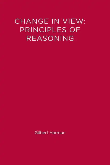 Change in View: Principles of Reasoning - Paperback