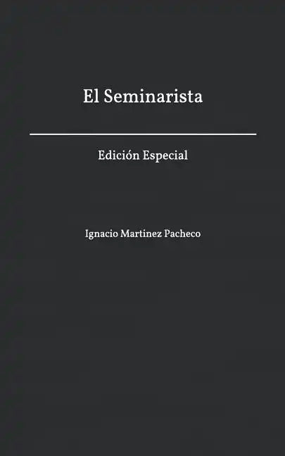 El Seminarista: Edición Especial - Paperback