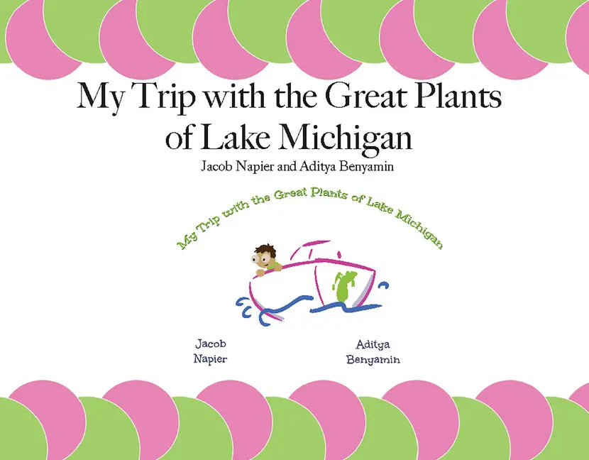 My Trip with the Great Plants of Lake Michigan - Paperback