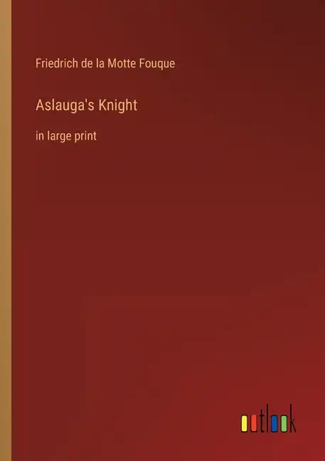 Aslauga's Knight: in large print - Paperback