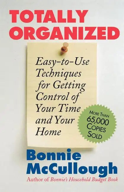 Totally Organized: The Bonnie McCullough Way - Paperback