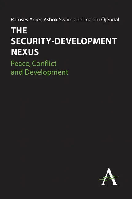 The Security-Development Nexus: Peace, Conflict and Development - Paperback